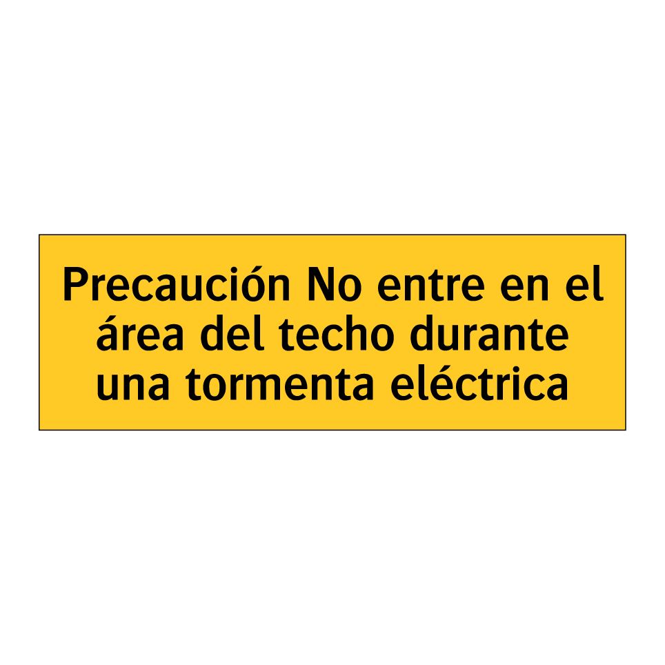 Precaución No entre en el área del techo durante una tormenta eléctrica