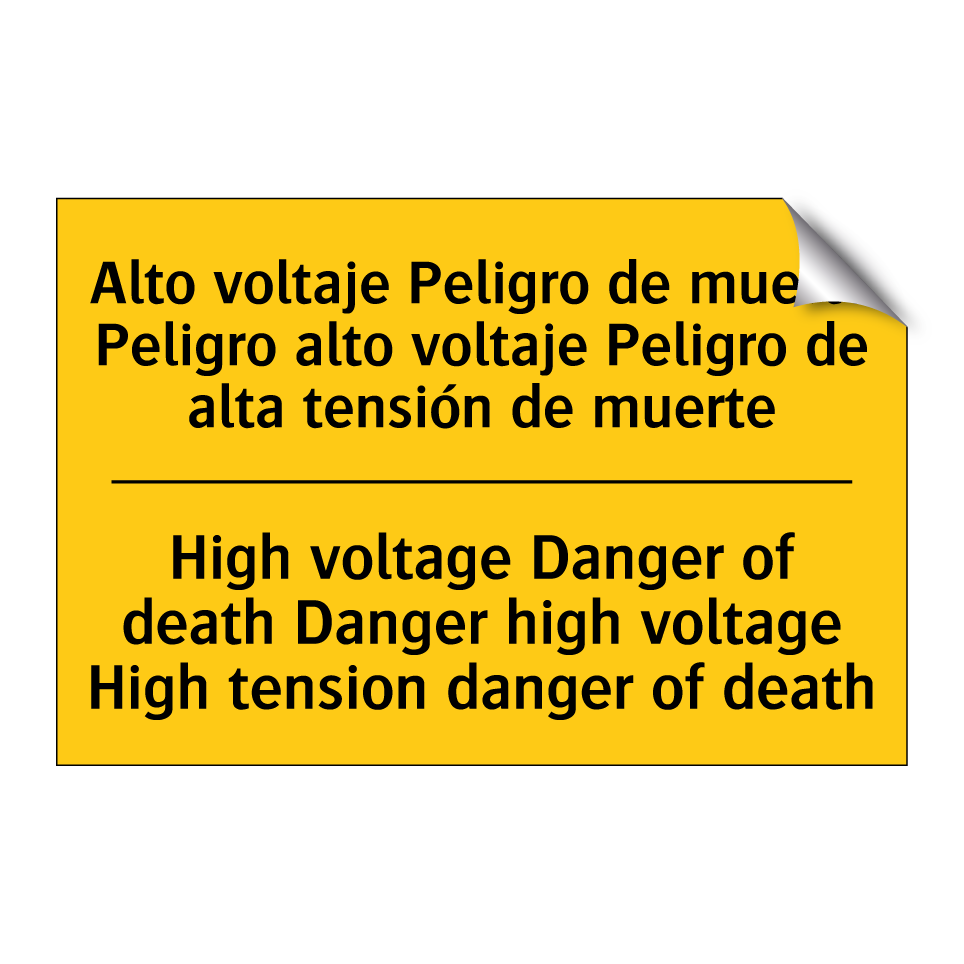 Alto voltaje Peligro de muerte Peligro alto voltaje Peligro de alta tensión de muerte - High voltage Danger of death Danger high voltage High tension danger of death