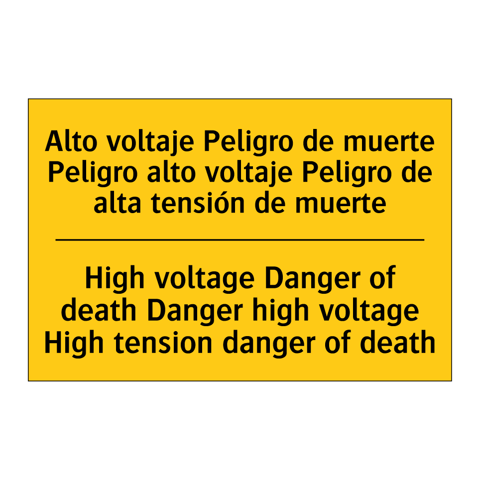 Alto voltaje Peligro de muerte Peligro alto voltaje Peligro de alta tensión de muerte - High voltage Danger of death Danger high voltage High tension danger of death