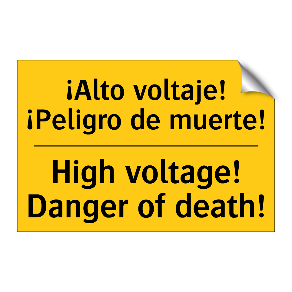 ¡Alto voltaje! ¡Peligro de muerte! - High voltage! Danger of death!