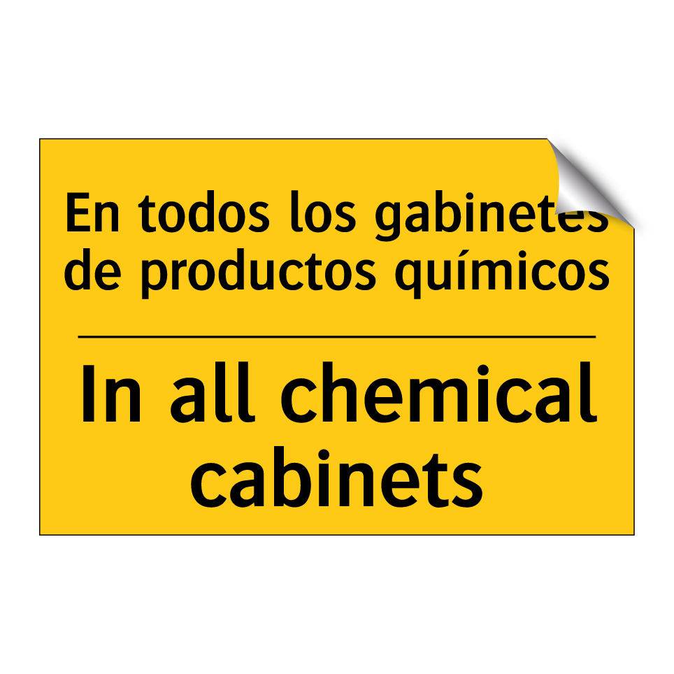 En todos los gabinetes de productos químicos - In all chemical cabinets