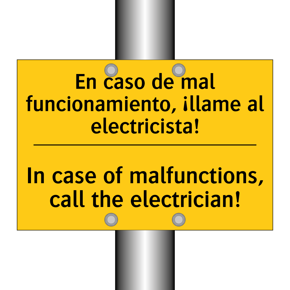 En caso de mal funcionamiento, ¡llame al electricista! - In case of malfunctions, call the electrician!