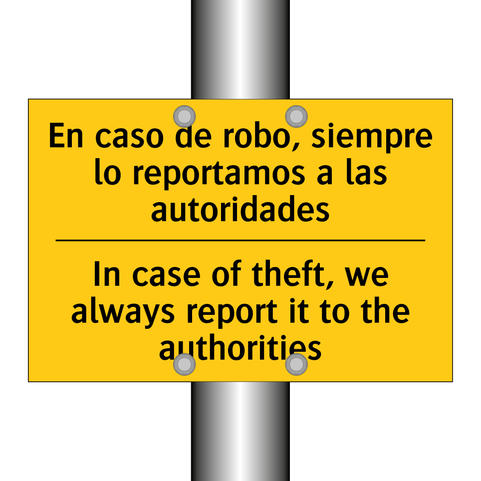 En caso de robo, siempre lo reportamos a las autoridades - In case of theft, we always report it to the authorities