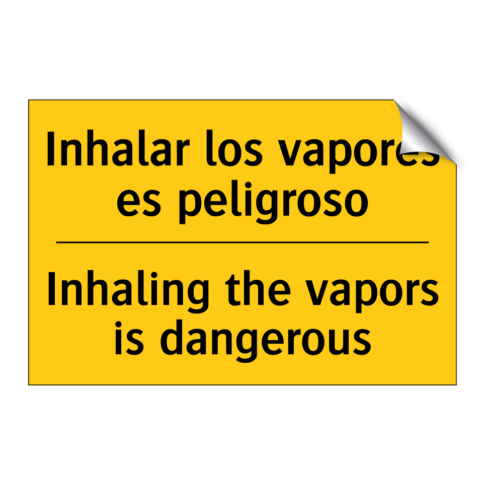 Inhalar los vapores es peligroso - Inhaling the vapors is dangerous