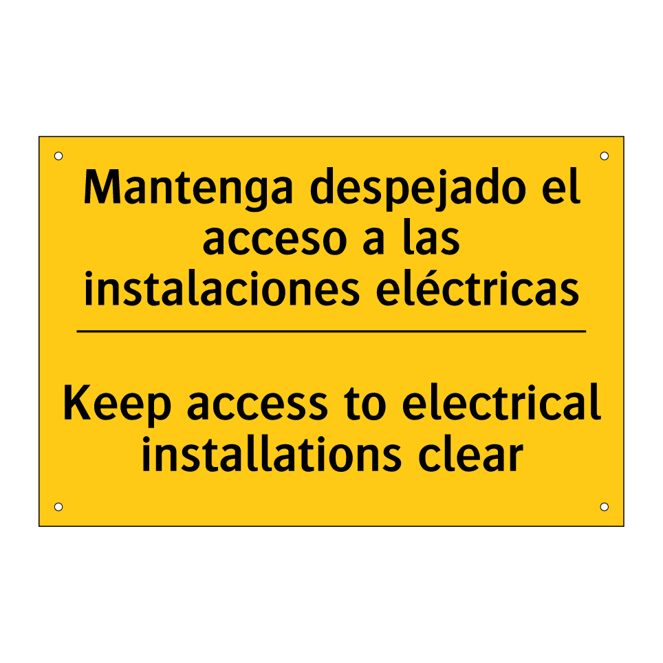 Mantenga despejado el acceso a las instalaciones eléctricas - Keep access to electrical installations clear