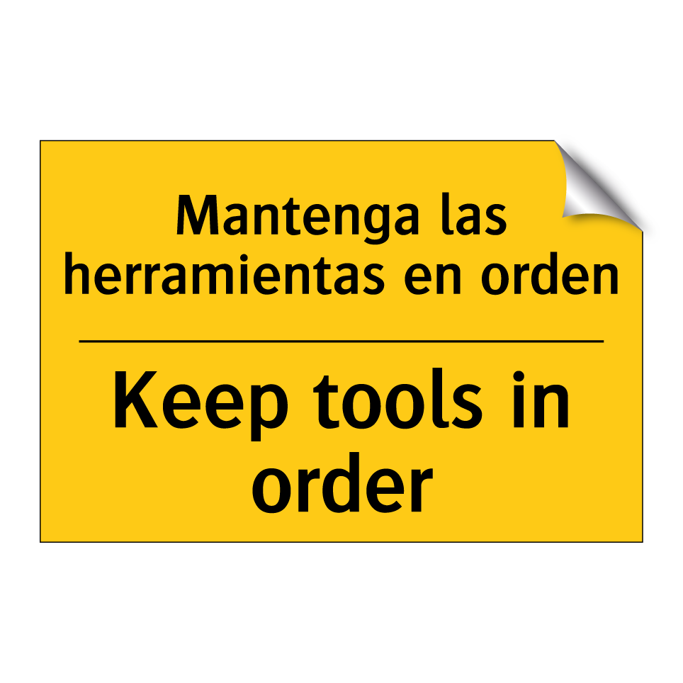 Mantenga las herramientas en orden - Keep tools in order