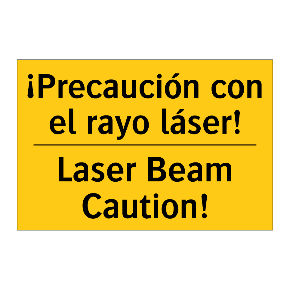 ¡Precaución con el rayo láser! - Laser Beam Caution!