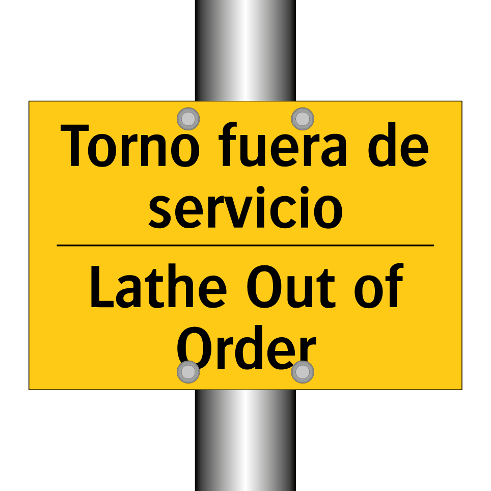 Torno fuera de servicio - Lathe Out of Order