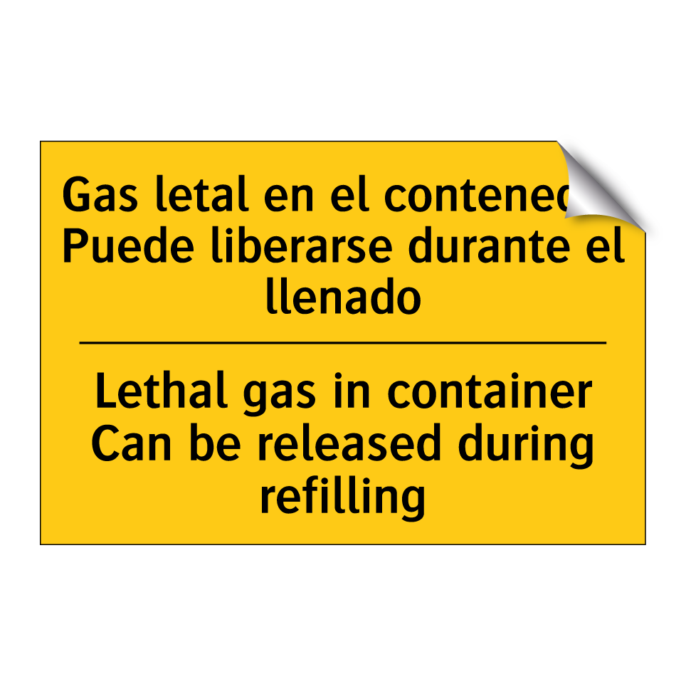 Gas letal en el contenedor Puede liberarse durante el llenado - Lethal gas in container Can be released during refilling
