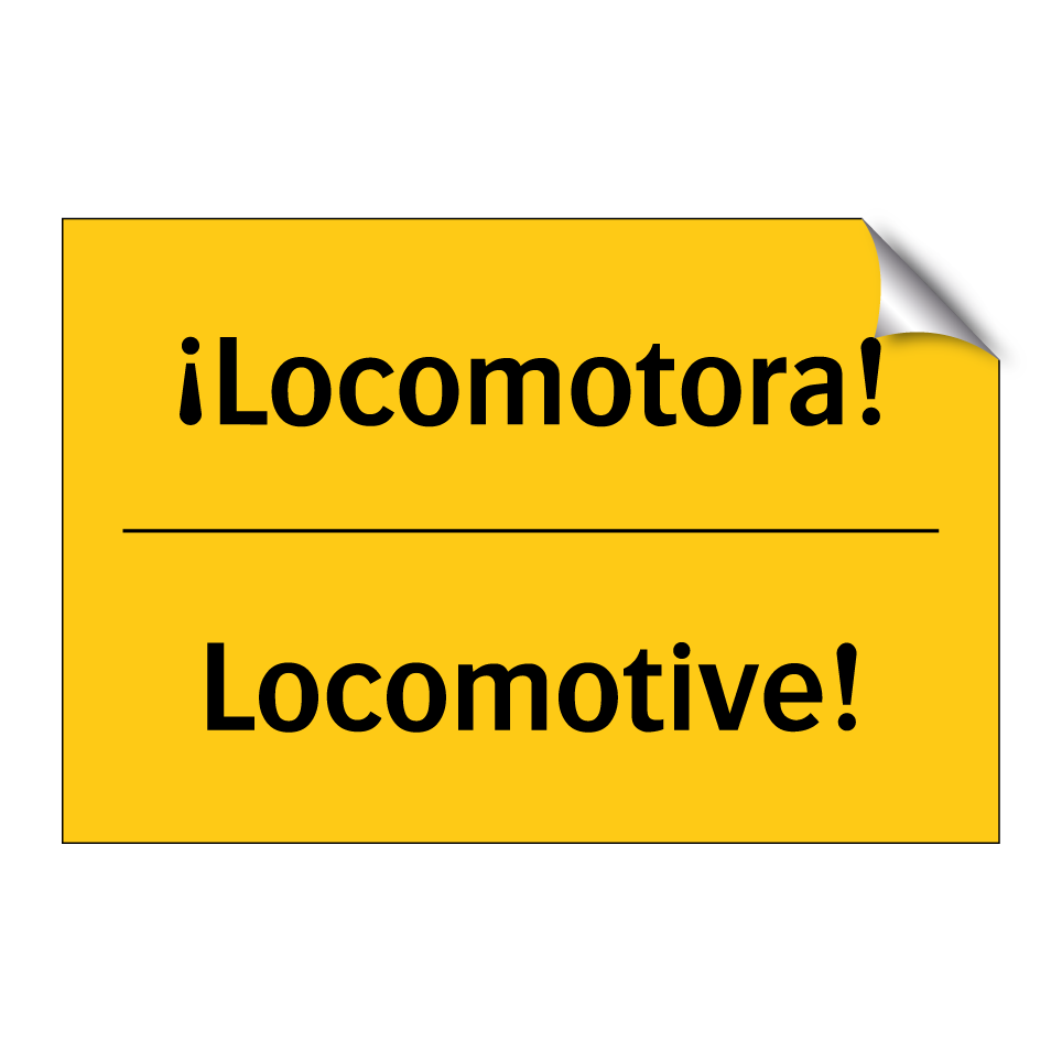 ¡Locomotora! - Locomotive!