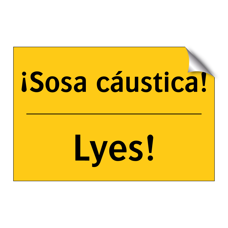 ¡Sosa cáustica! - Lyes!