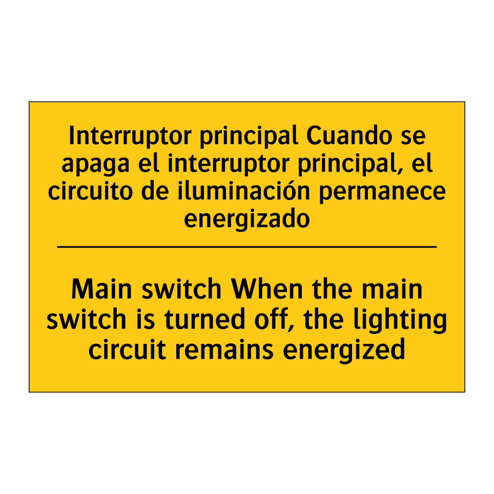 Interruptor principal Cuando se apaga el interruptor principal, el circuito de iluminación permanece energizado - Main switch When the main switch is turned off, the lighting circuit remains energized