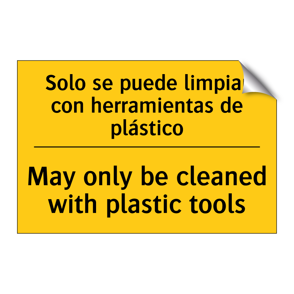 Solo se puede limpiar con herramientas de plástico - May only be cleaned with plastic tools