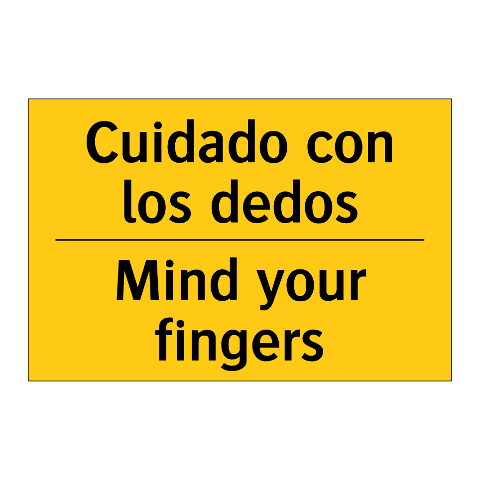 Cuidado con los dedos - Mind your fingers