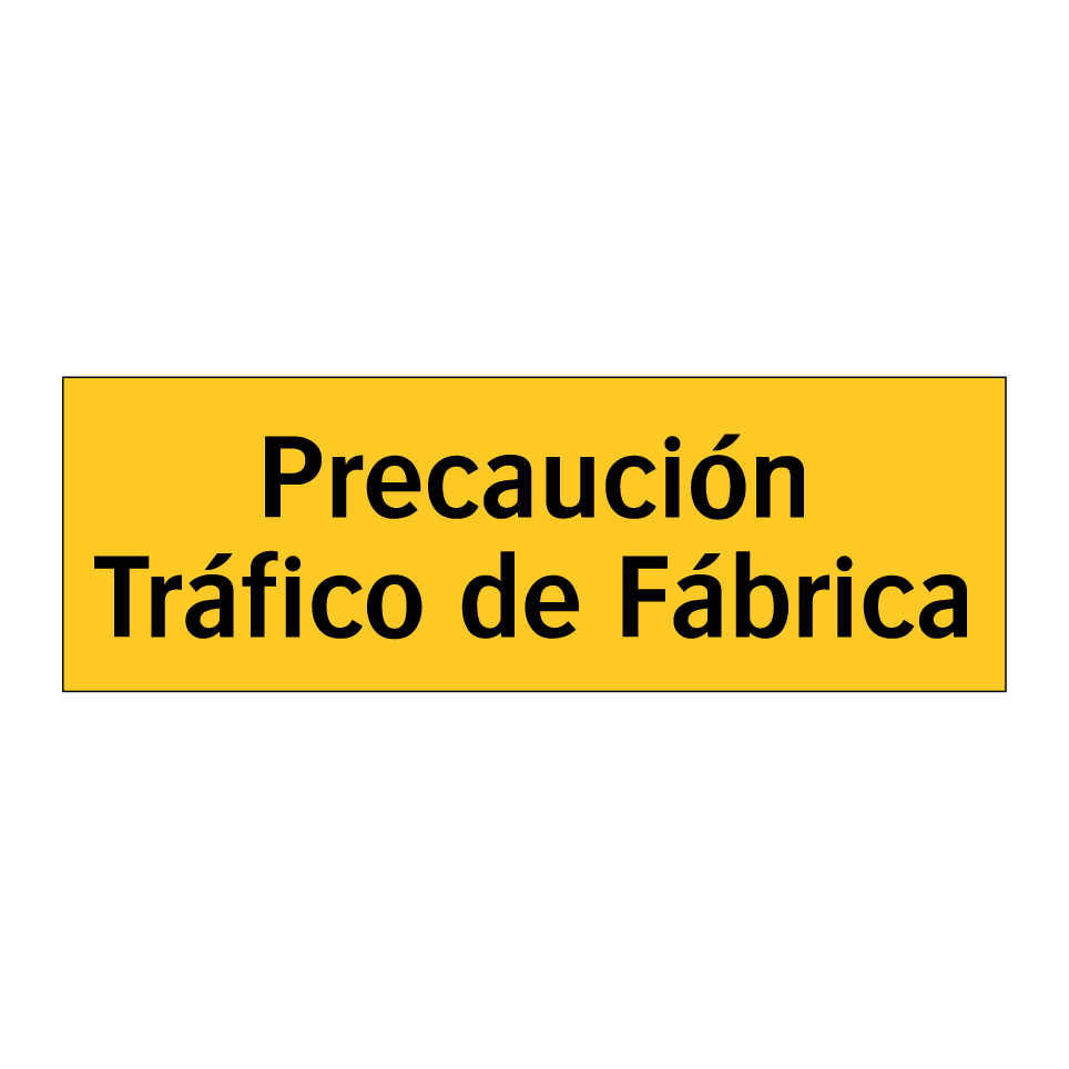 Precaución Tráfico de Fábrica