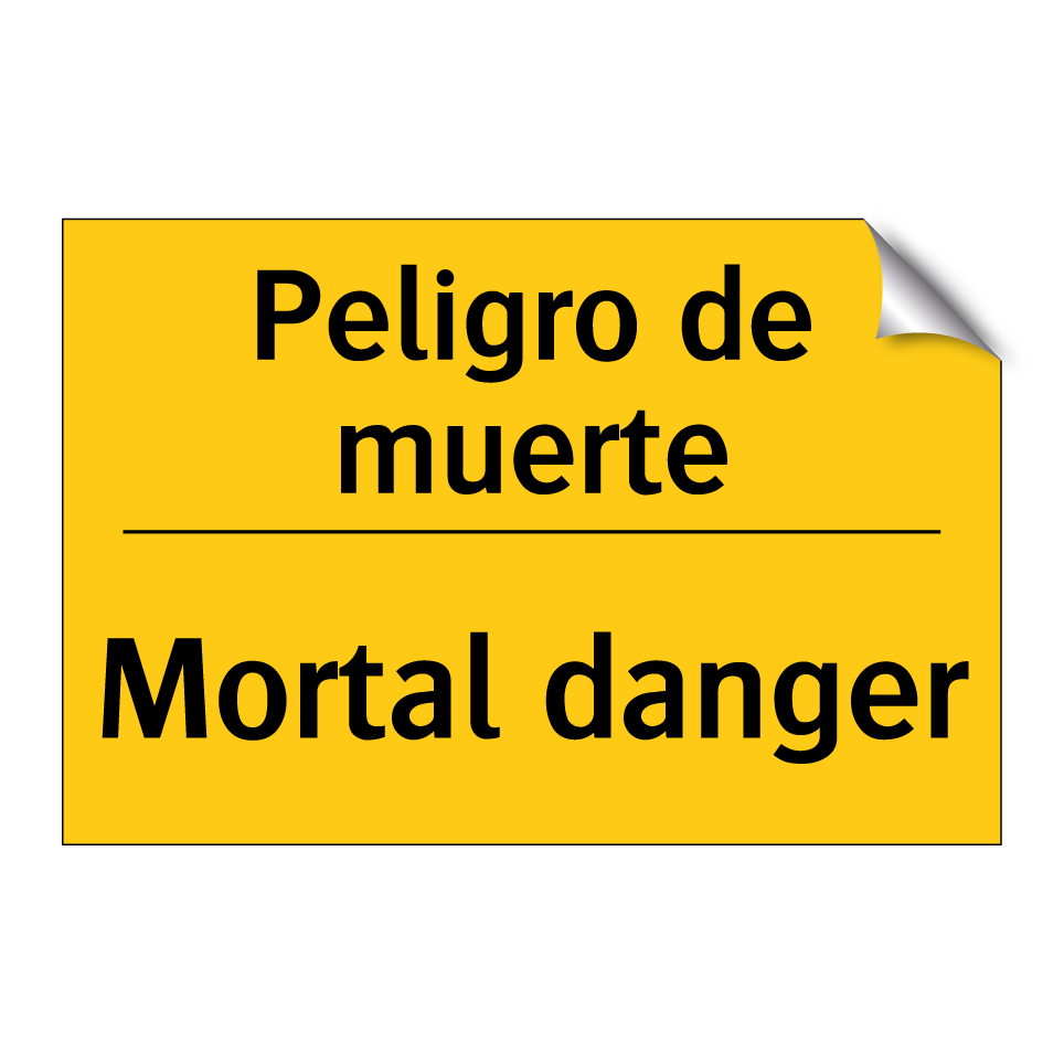 Peligro de muerte - Mortal danger