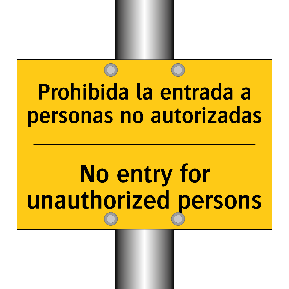 Prohibida la entrada a personas no autorizadas - No entry for unauthorized persons