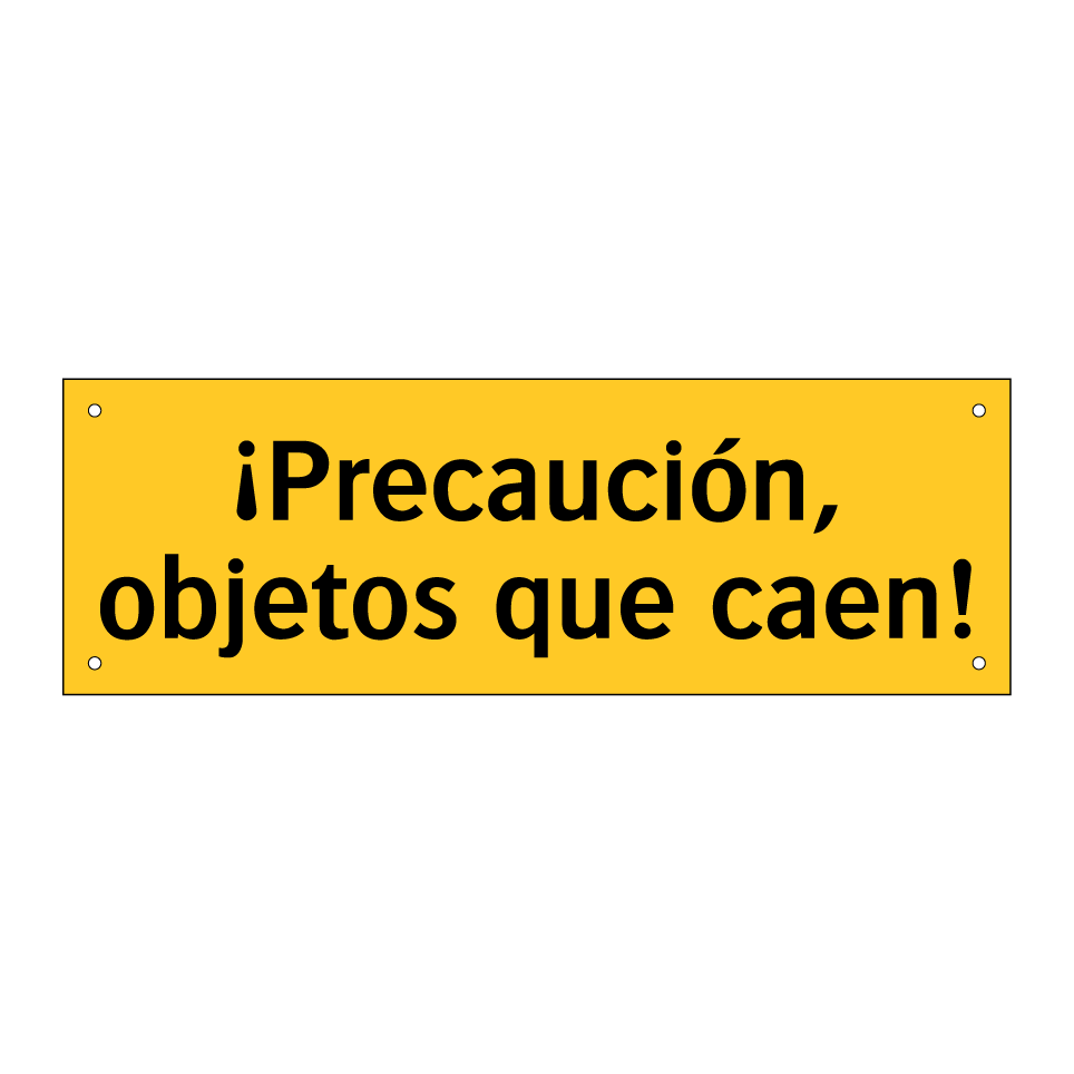 ¡Precaución, objetos que caen!