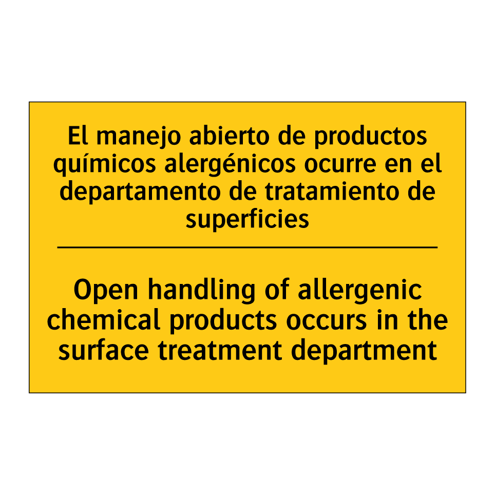 El manejo abierto de productos químicos alergénicos ocurre en el departamento de tratamiento de superficies - Open handling of allergenic chemical products occurs in the surface treatment department