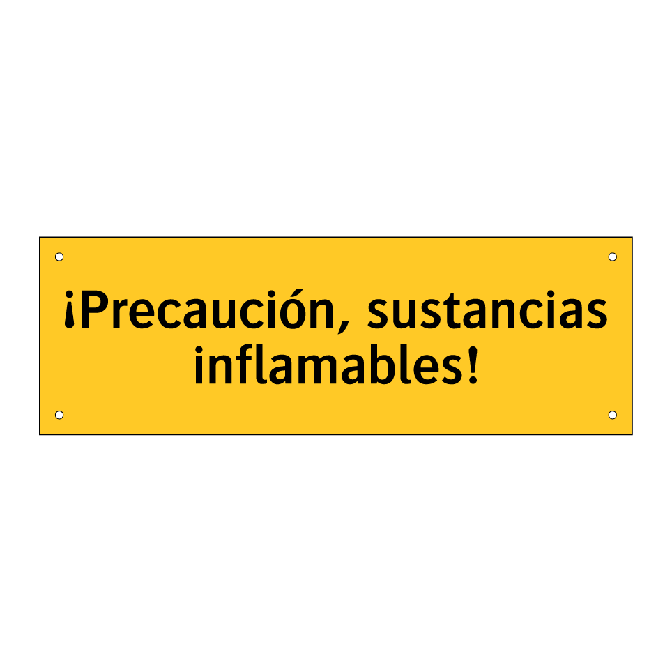 ¡Precaución, sustancias inflamables!