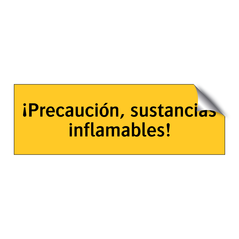 ¡Precaución, sustancias inflamables!