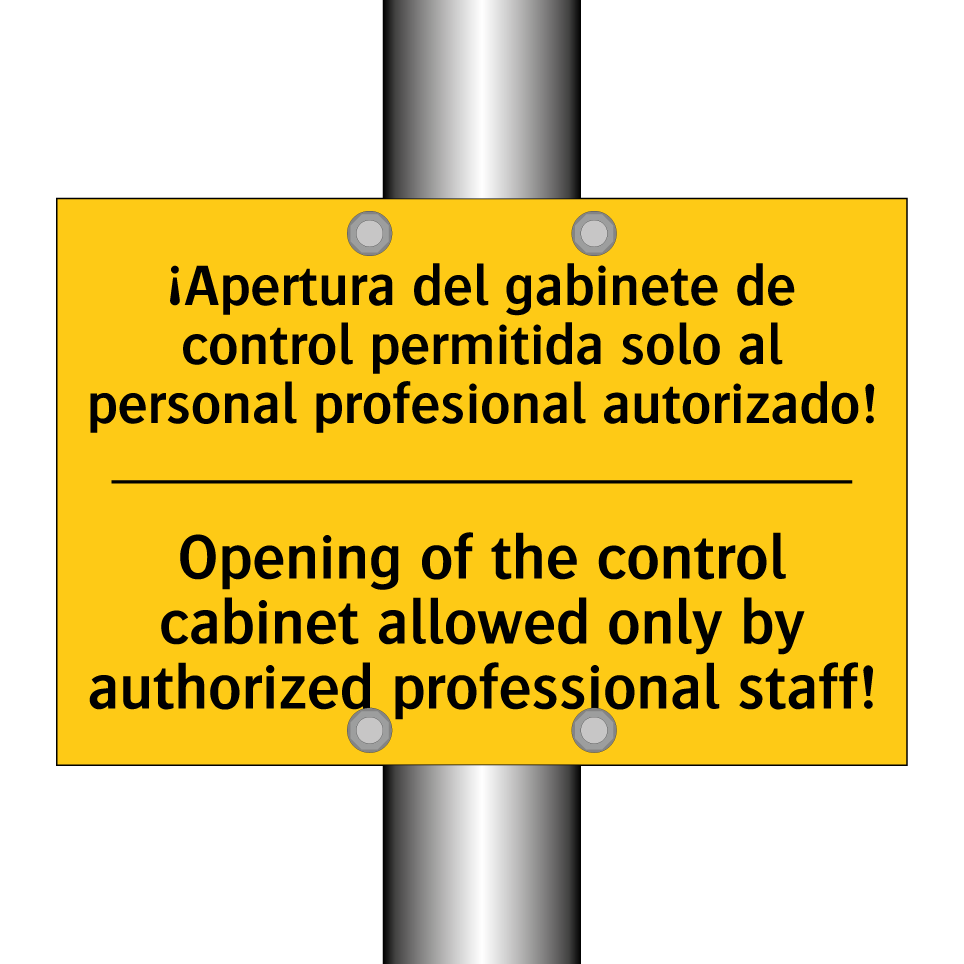 ¡Apertura del gabinete de control permitida solo al personal profesional autorizado! - Opening of the control cabinet allowed only by authorized professional staff!