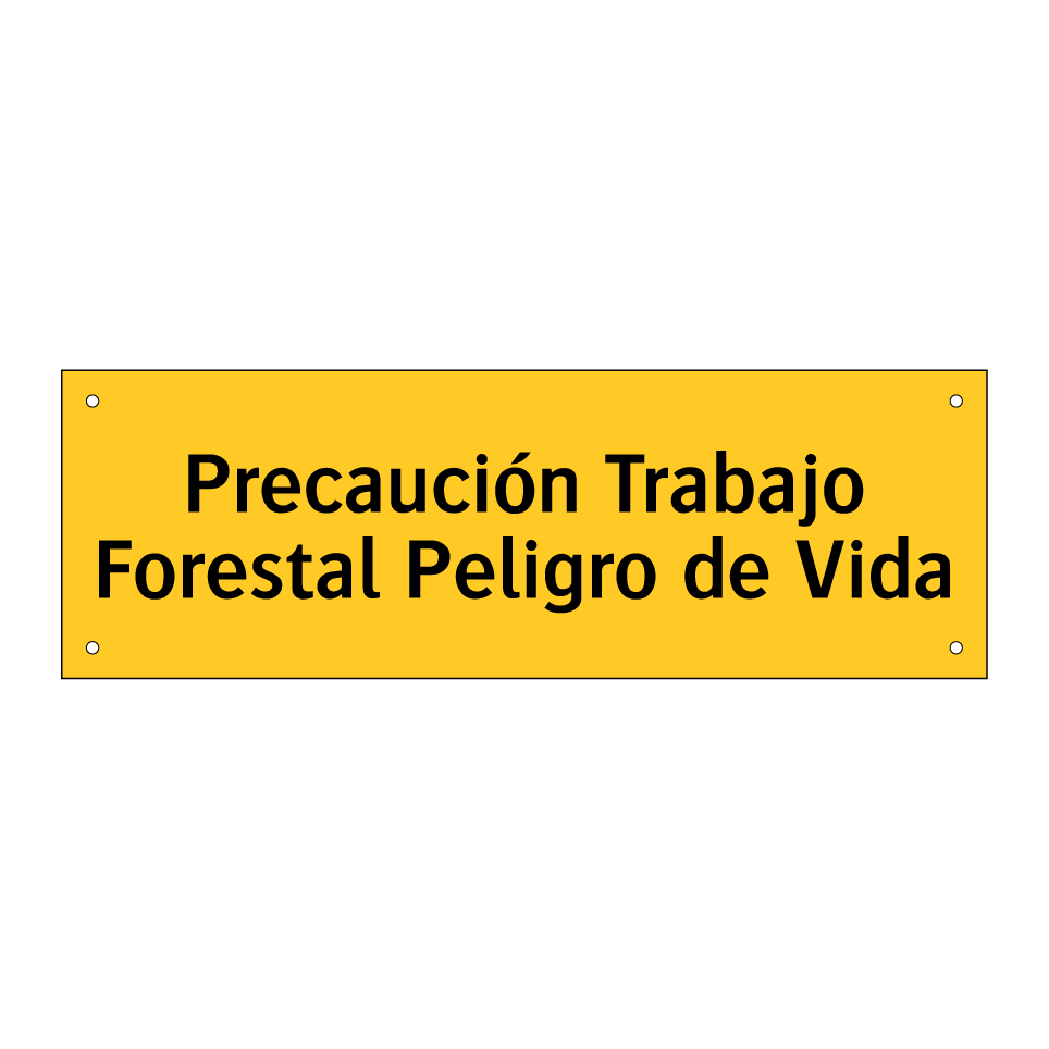 Precaución Trabajo Forestal Peligro de Vida