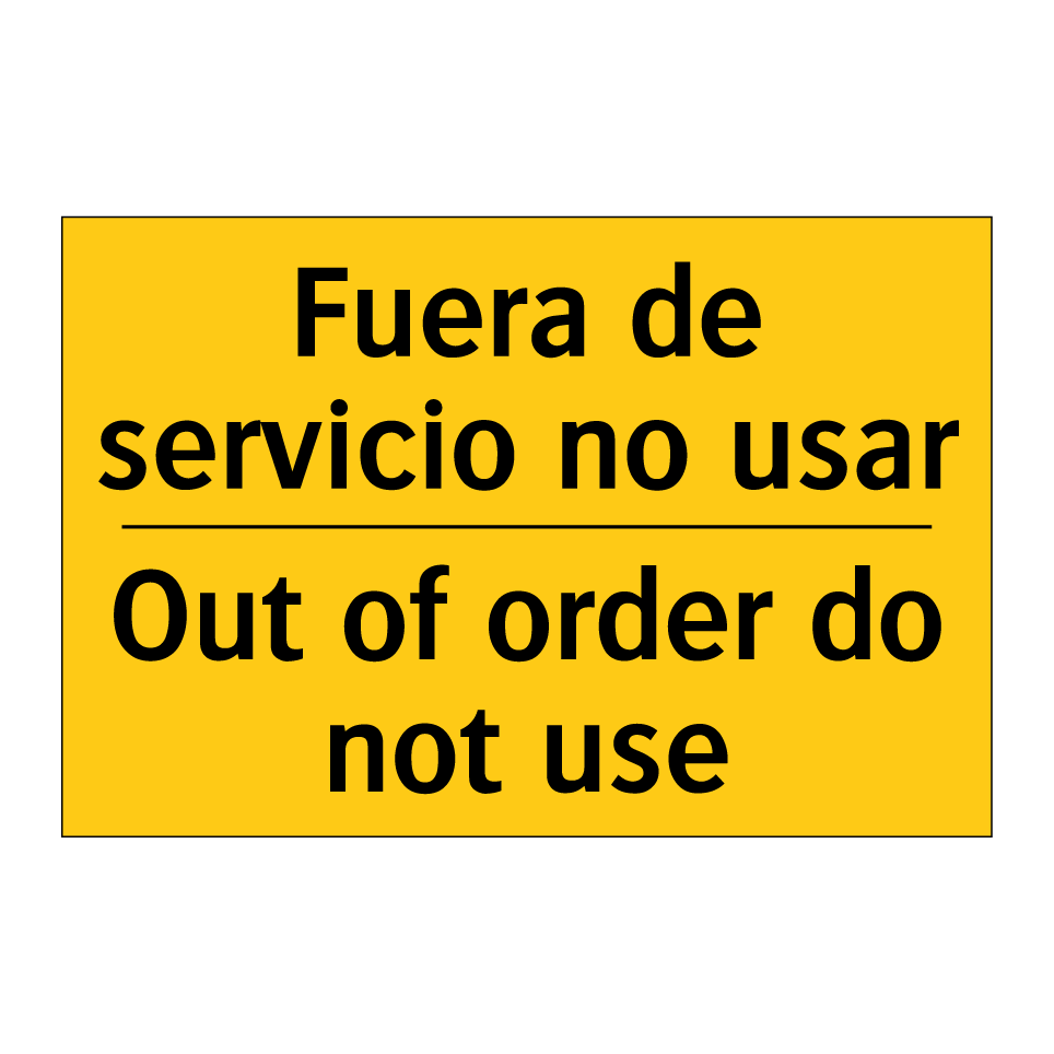 Fuera de servicio no usar - Out of order do not use