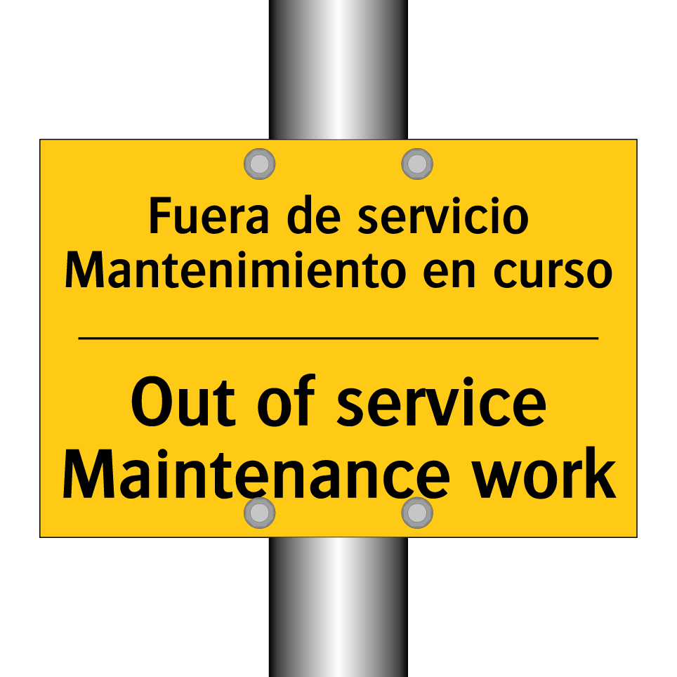 Fuera de servicio Mantenimiento en curso - Out of service Maintenance work
