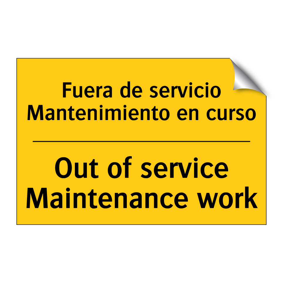 Fuera de servicio Mantenimiento en curso - Out of service Maintenance work