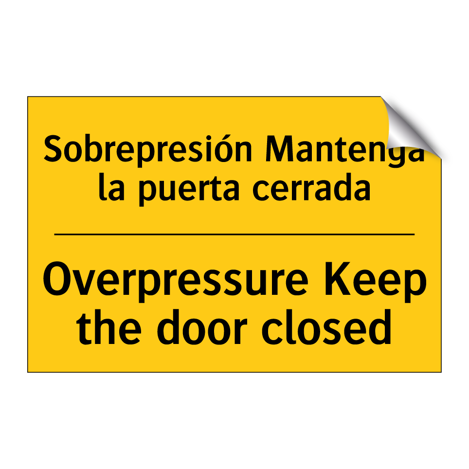 Sobrepresión Mantenga la puerta cerrada - Overpressure Keep the door closed