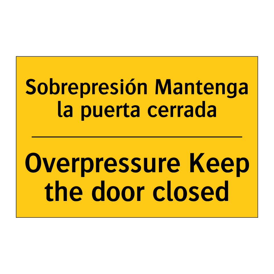 Sobrepresión Mantenga la puerta cerrada - Overpressure Keep the door closed