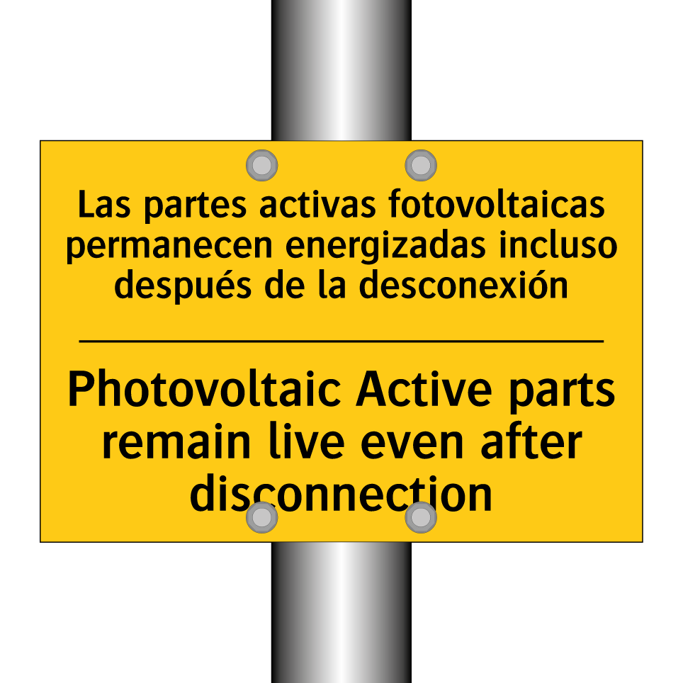 Las partes activas fotovoltaicas permanecen energizadas incluso después de la desconexión - Photovoltaic Active parts remain live even after disconnection