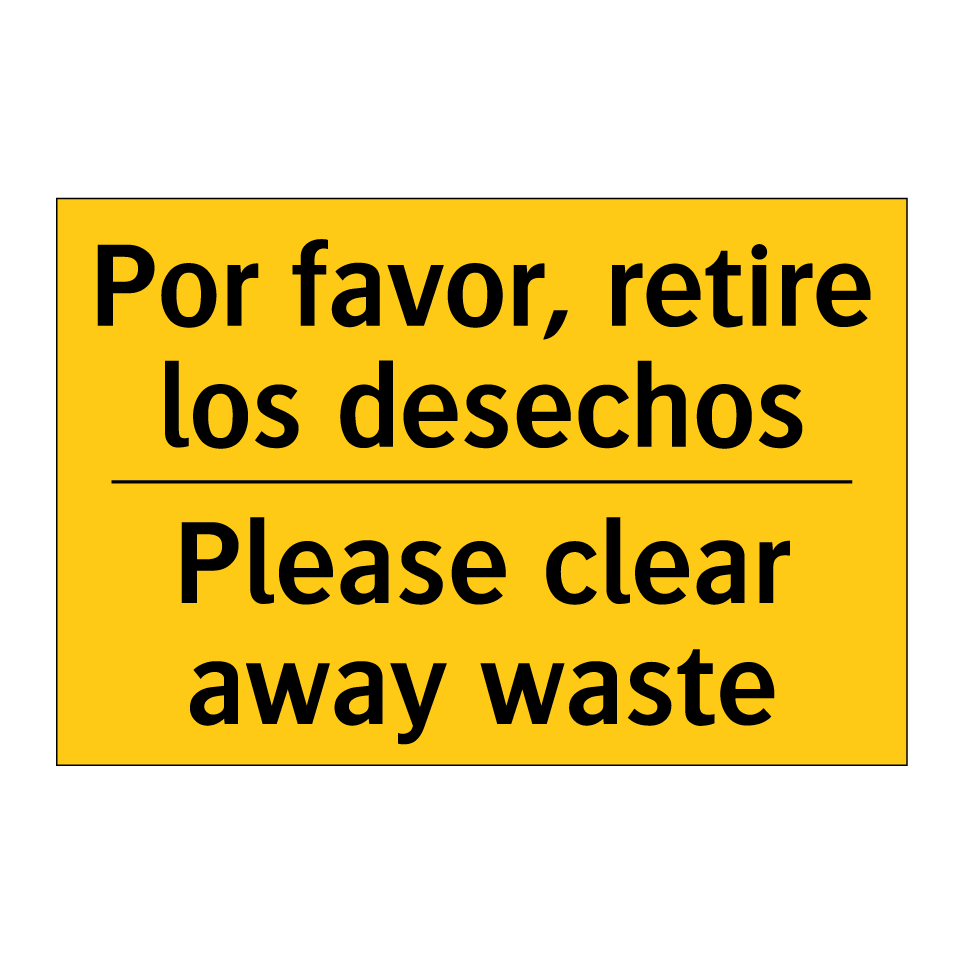 Por favor, retire los desechos - Please clear away waste