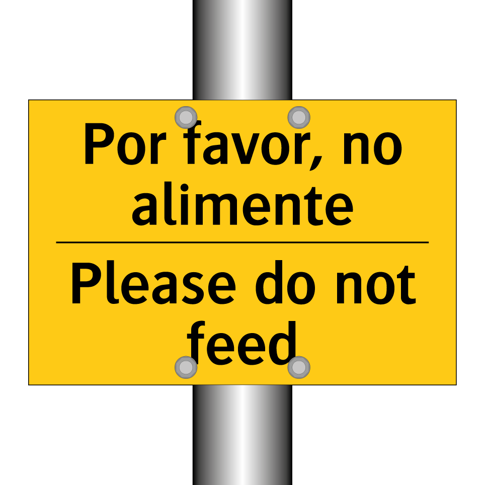 Por favor, no alimente - Please do not feed
