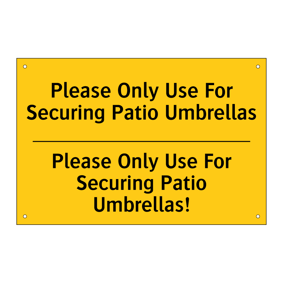 Please Only Use For Securing Patio Umbrellas - Please Only Use For Securing Patio Umbrellas!