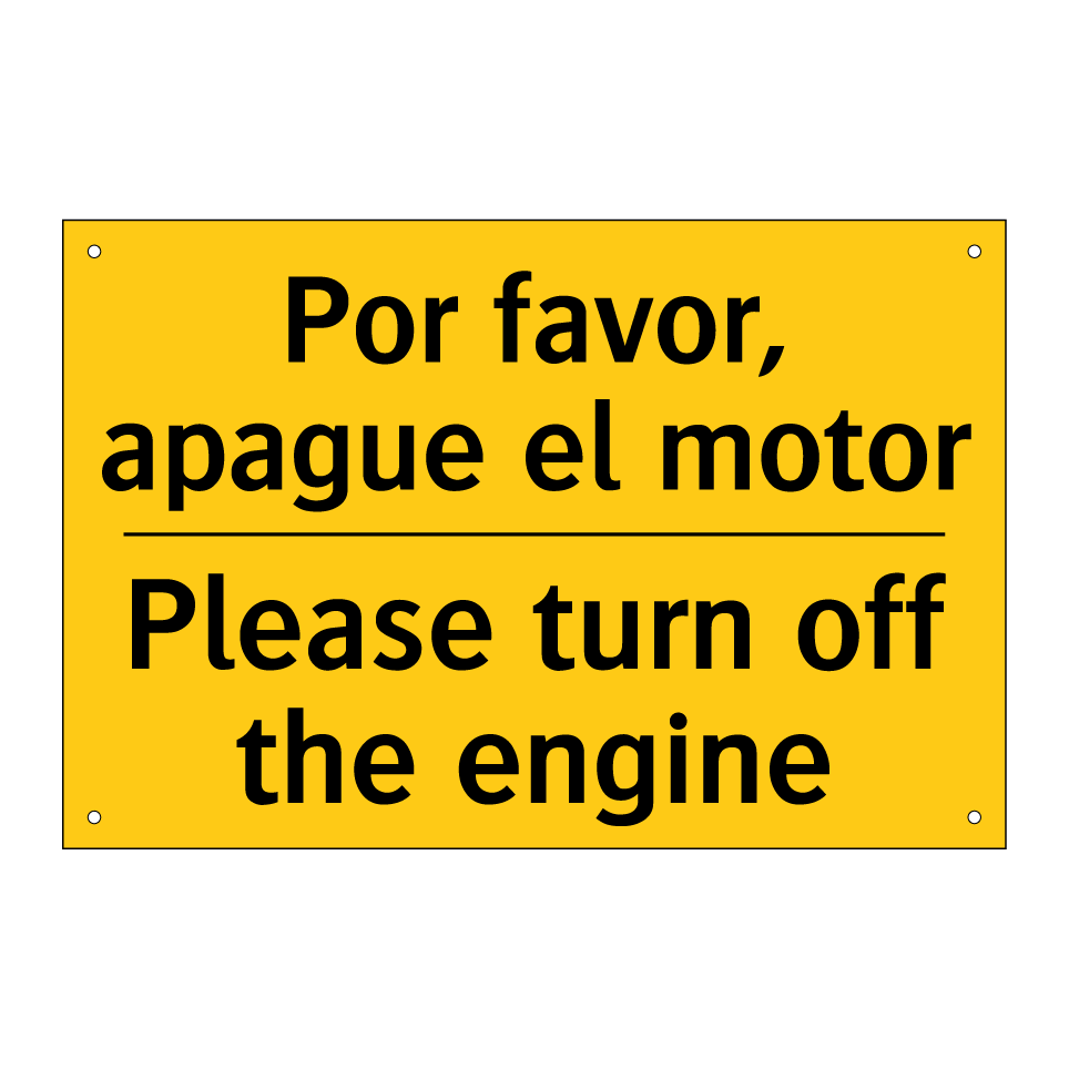 Por favor, apague el motor - Please turn off the engine