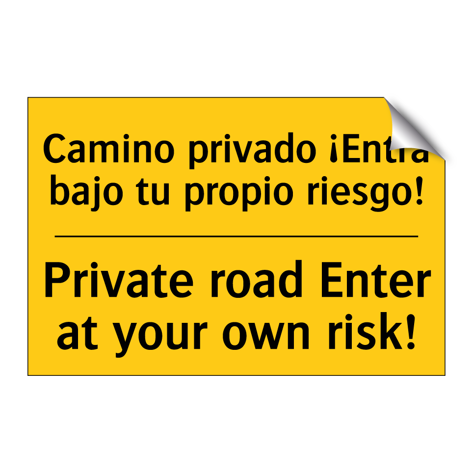 Camino privado ¡Entra bajo tu propio riesgo! - Private road Enter at your own risk!
