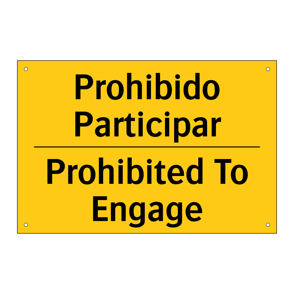Prohibido Participar - Prohibited To Engage