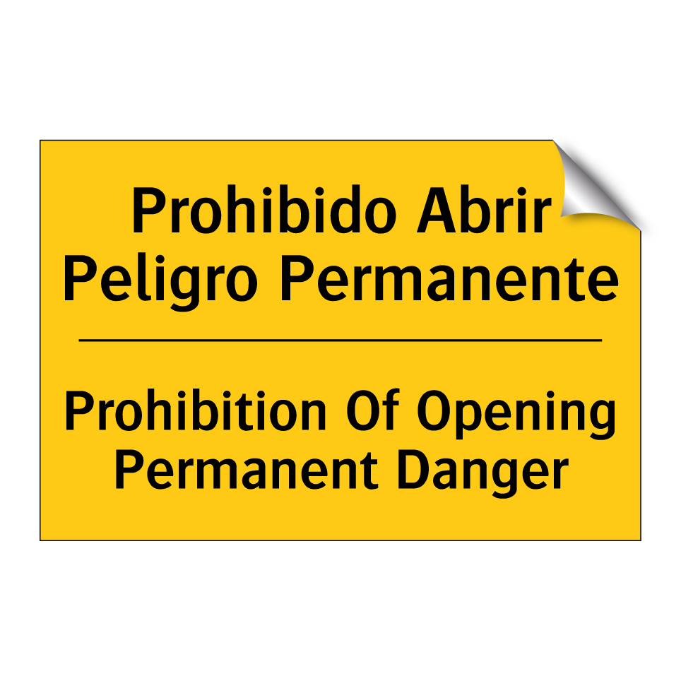 Prohibido Abrir Peligro Permanente - Prohibition Of Opening Permanent Danger