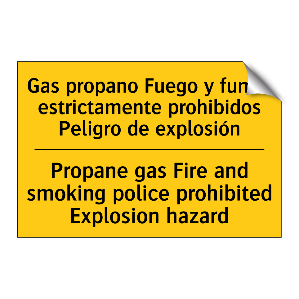 Gas propano Fuego y fumar estrictamente prohibidos Peligro de explosión - Propane gas Fire and smoking police prohibited Explosion hazard