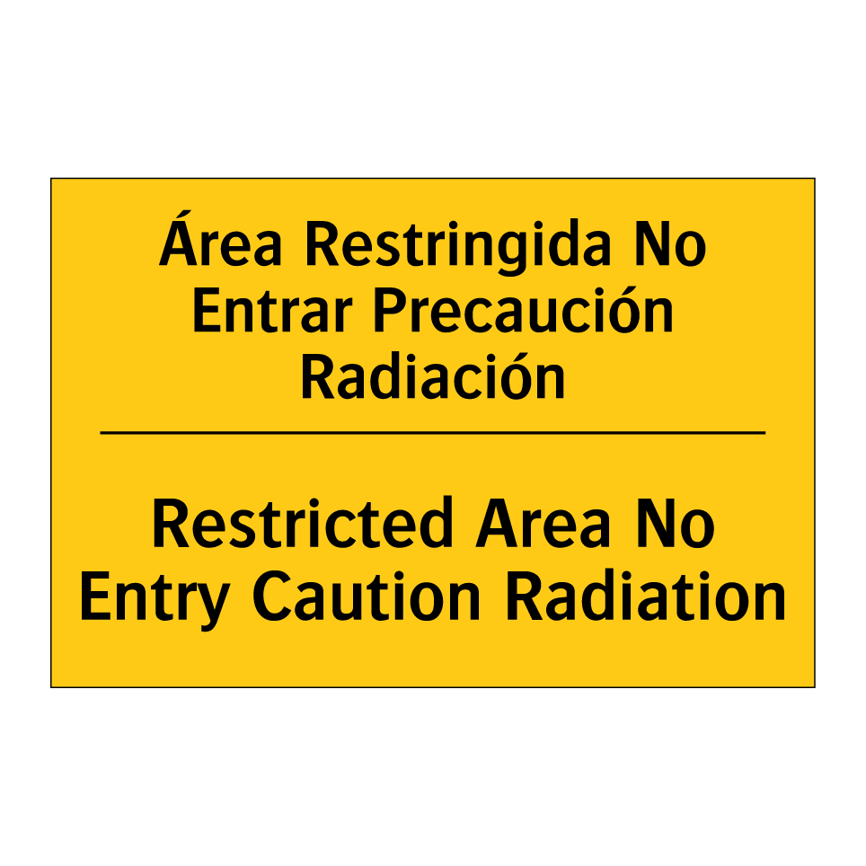 Área Restringida No Entrar Precaución Radiación - Restricted Area No Entry Caution Radiation