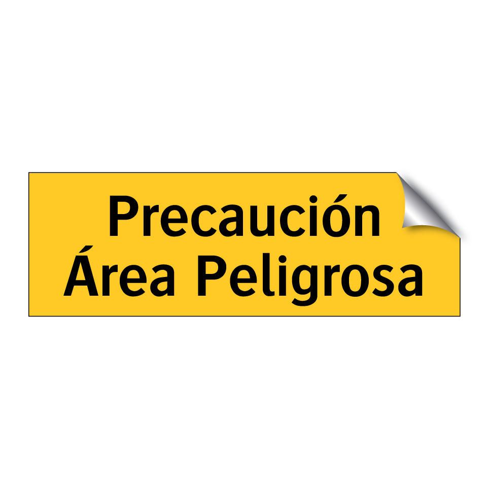 Precaución Área Peligrosa