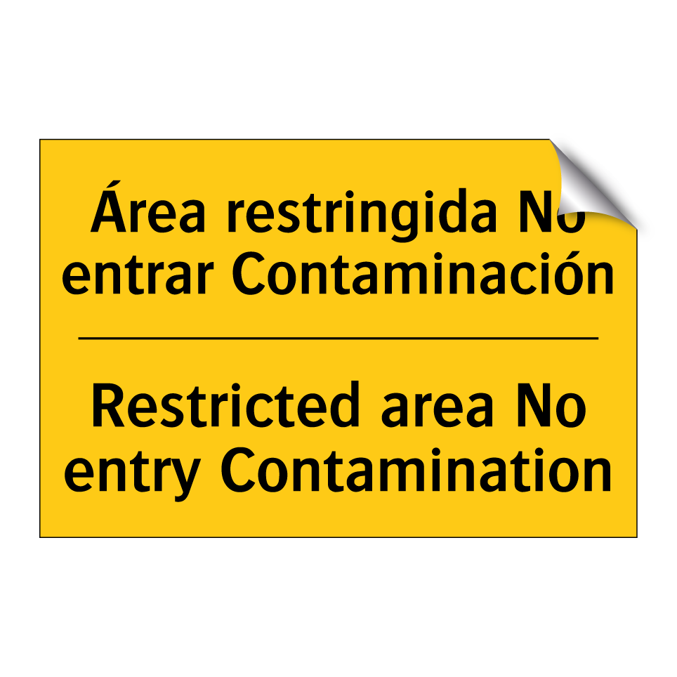 Área restringida No entrar Contaminación - Restricted area No entry Contamination