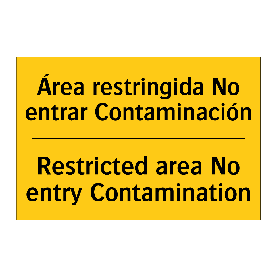 Área restringida No entrar Contaminación - Restricted area No entry Contamination