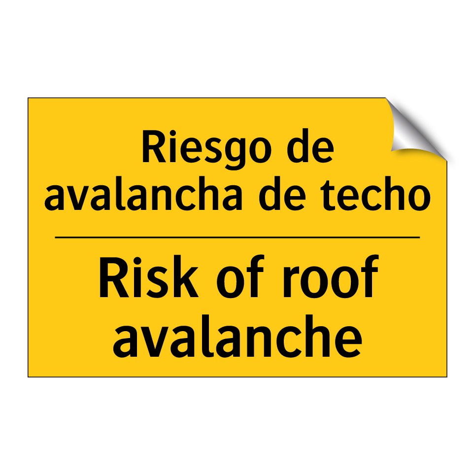 Riesgo de avalancha de techo - Risk of roof avalanche