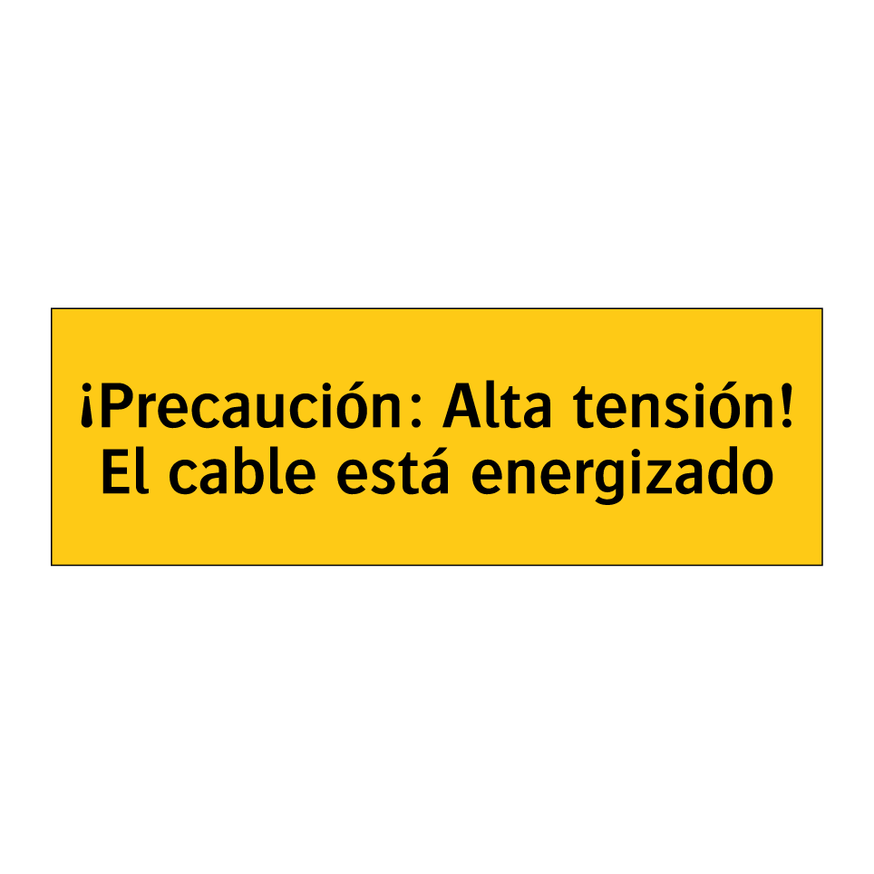 ¡Precaución: Alta tensión! El cable está energizado