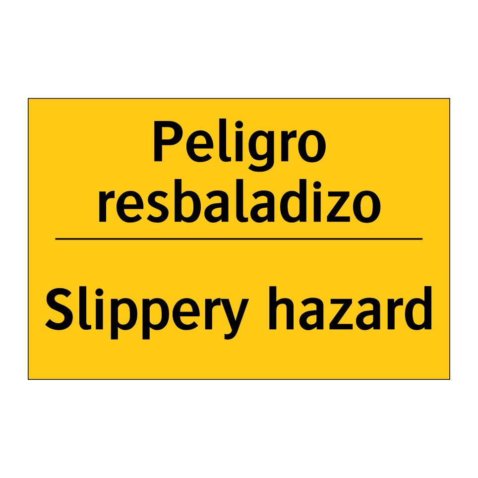 Peligro resbaladizo - Slippery hazard