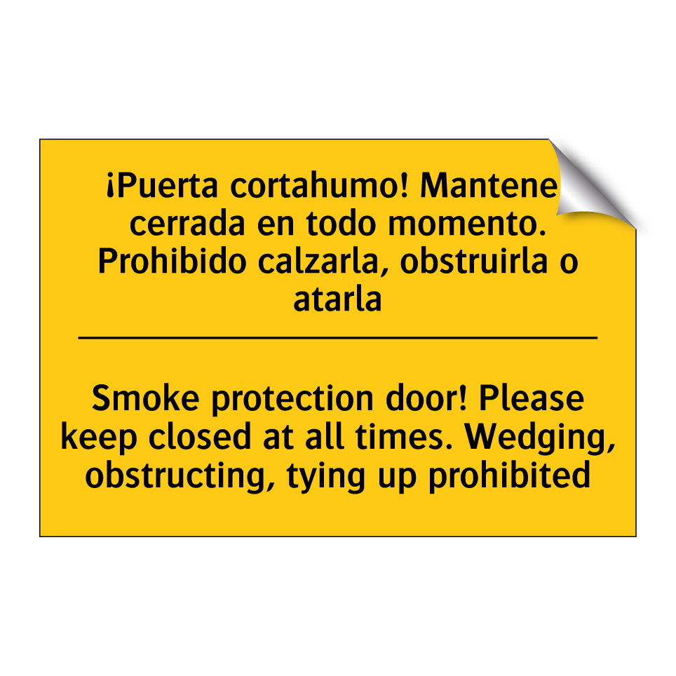 Smoke protection door! Please keep closed at all times. Wedging, obstructing, tying up prohibited - Smoke protection door! Please keep closed at all times. Wedging, obstructing, tying up prohibited