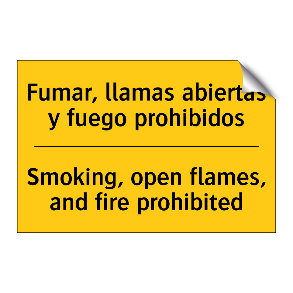 Fumar, llamas abiertas y fuego prohibidos - Smoking, open flames, and fire prohibited